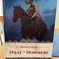 Nijat of Nowhere (Elven Light): Gateley, Lois, Gateley